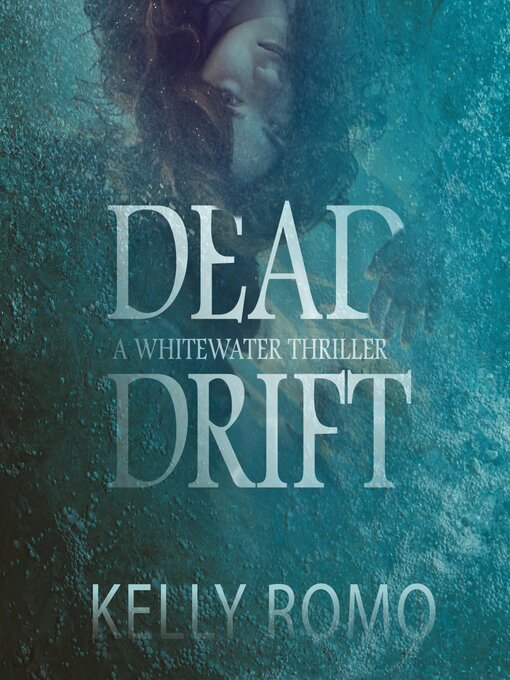 Title details for Dead Drift by Kelly Romo - Available